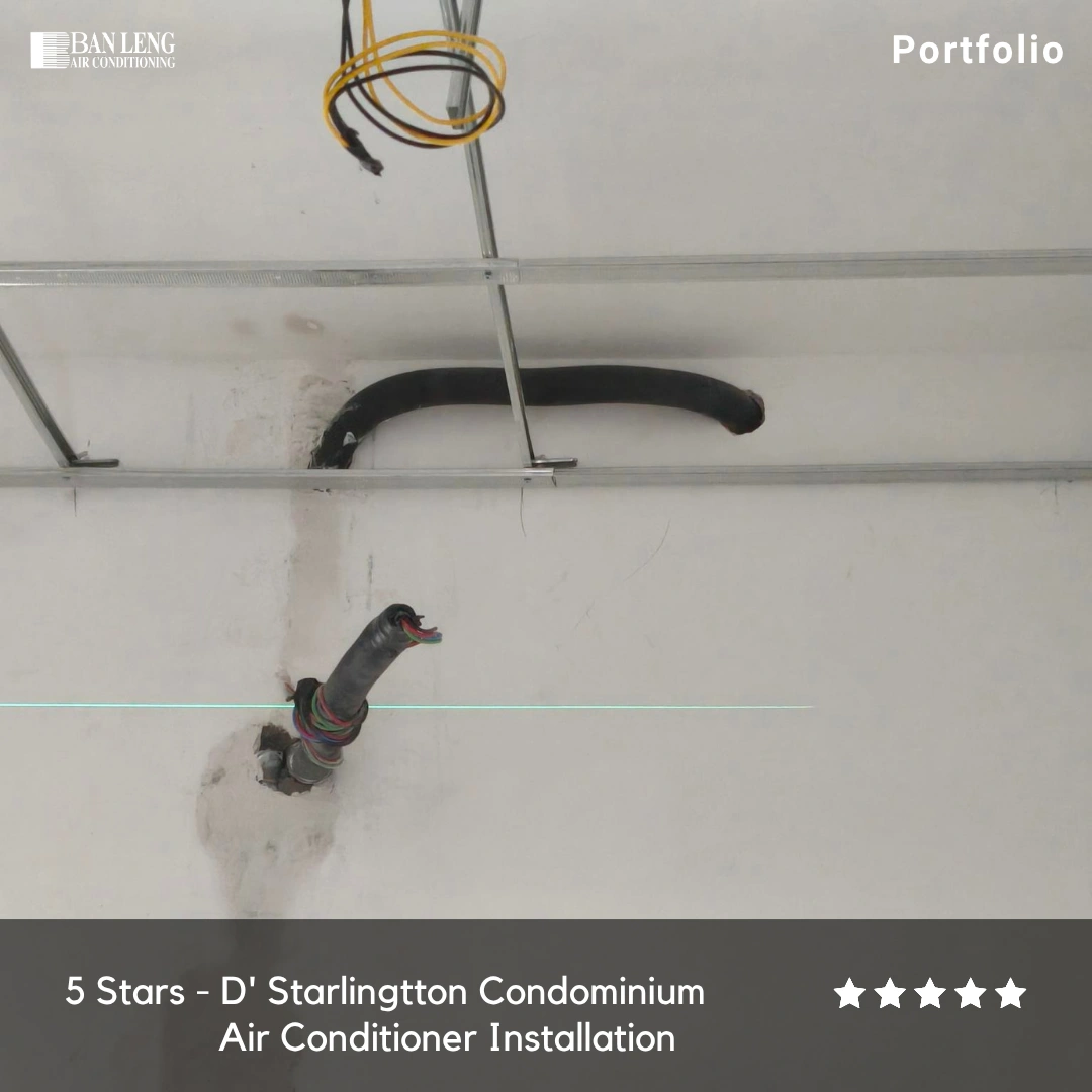 D' Starlingtton aircon installation