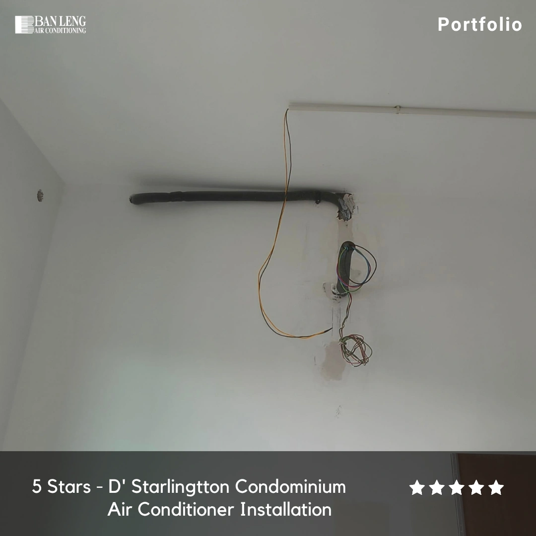 D' Starlingtton aircon installation