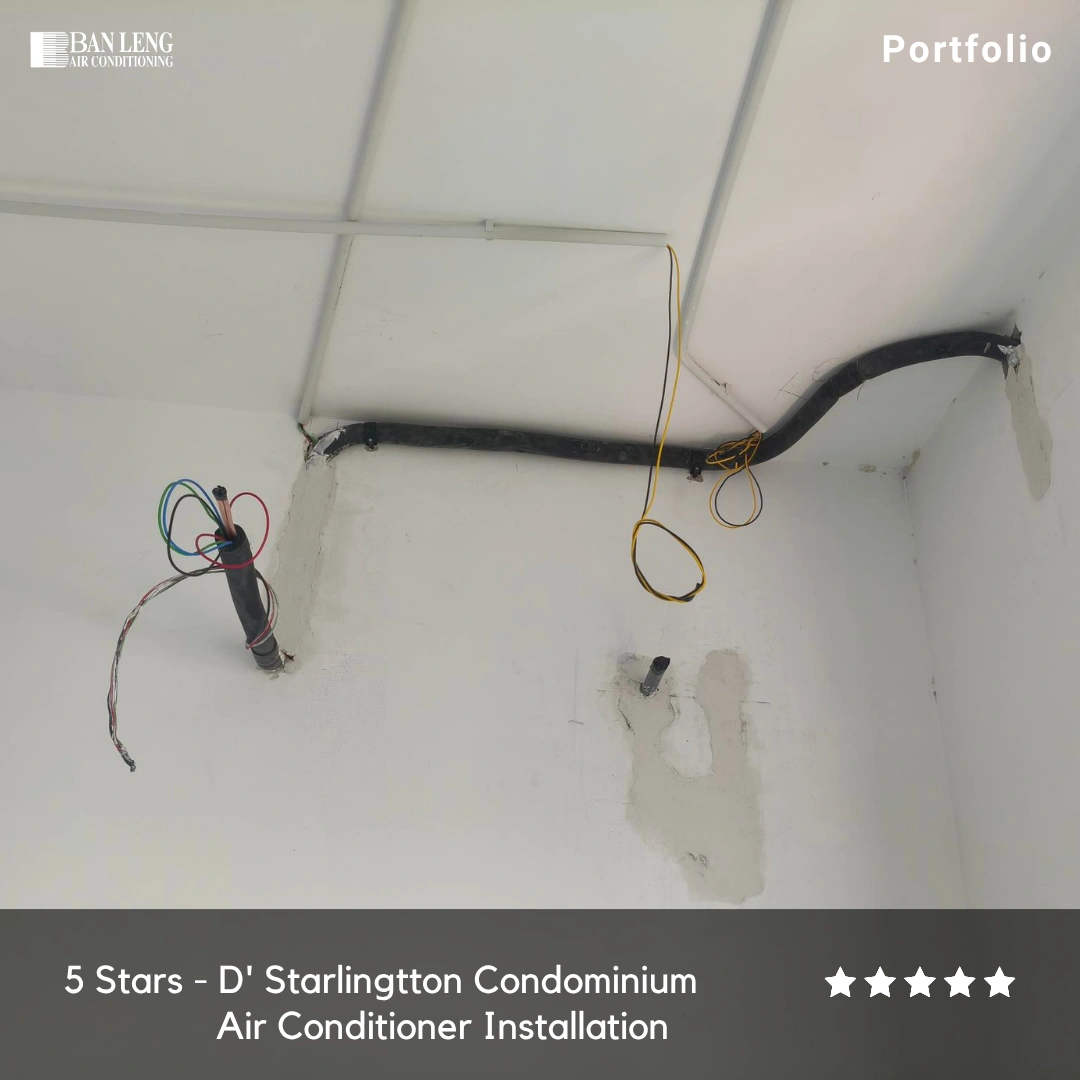 D' Starlingtton aircon installation